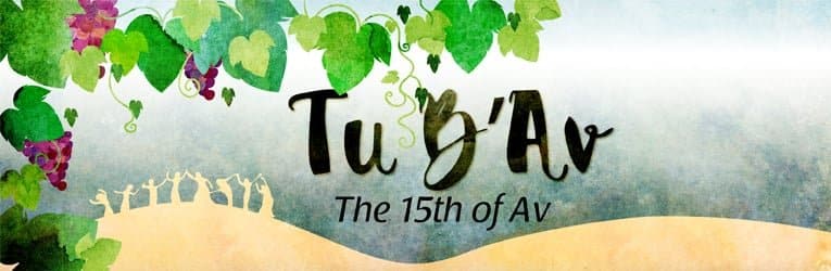 Tu B'Av - The 15th of Av